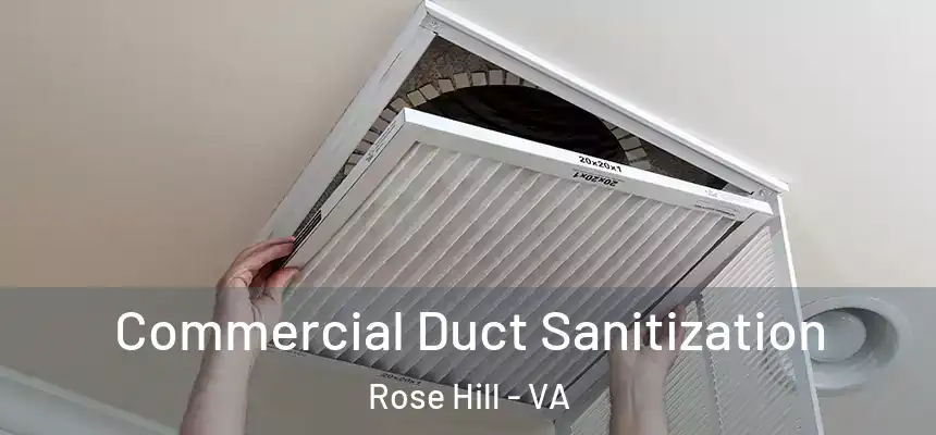 Commercial Duct Sanitization Rose Hill - VA